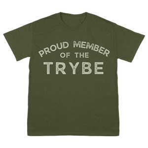 PROUD MEMBER OF TRYBE TEE GREEN